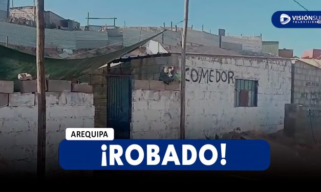 AREQUIPA: DELINCUENTES INGRESAN A LOCAL DE OLLA COMÚN Y SE LLEVAN ALIMENTOS Y UTENCILIOS
