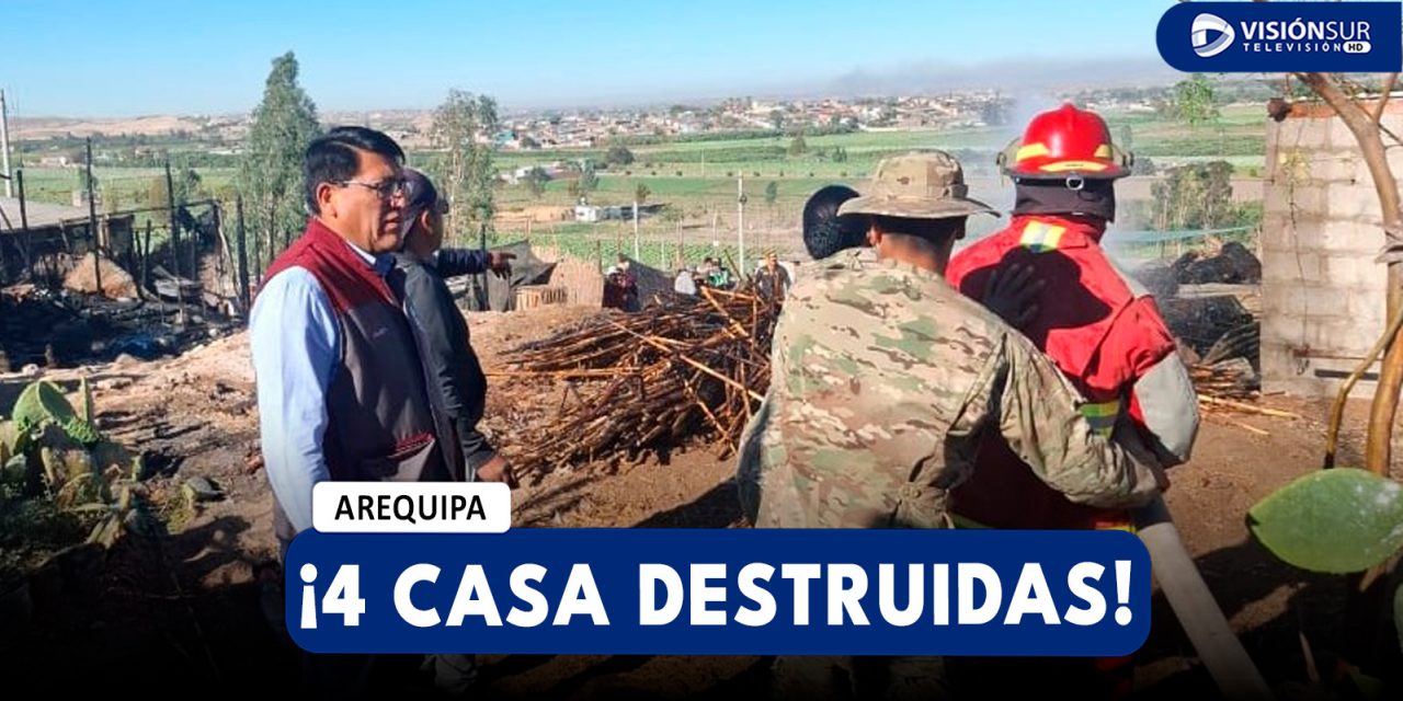 AREQUIPA: CUATRO CASAS QUEDAN DESTRUIDAS TRAS INCENDIO EN LA JOYA
