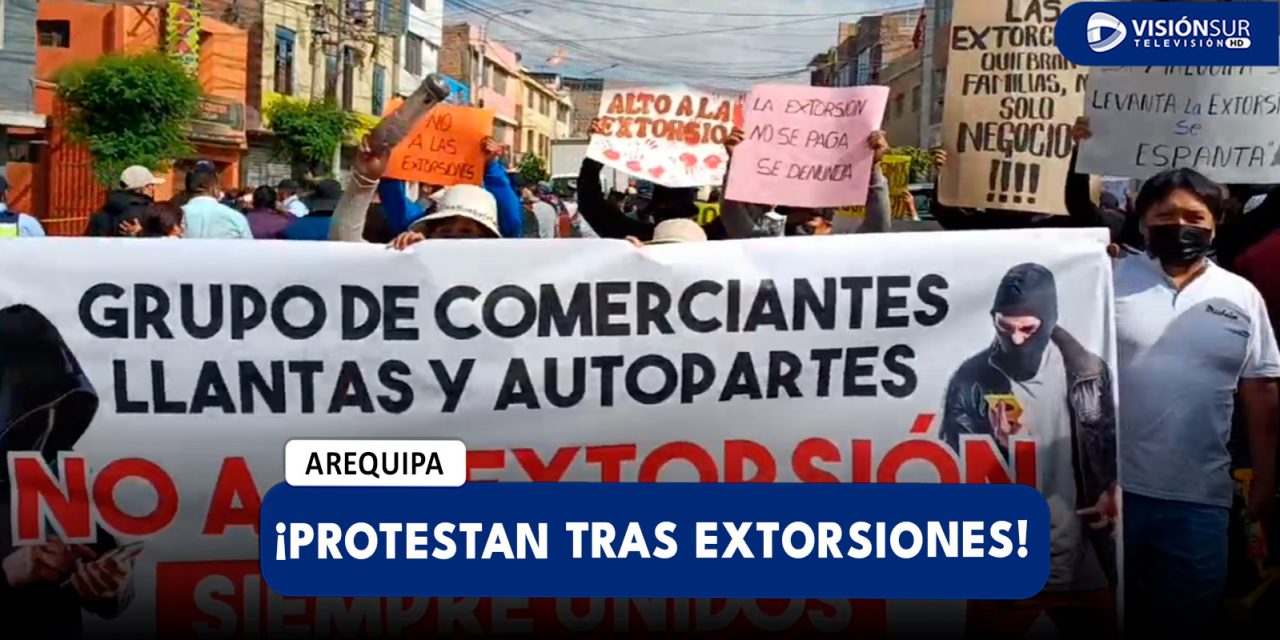 AREQUIPA: VECINOS DE MIRAFLORES PROTESTAN POR CASOS DE EXTORSIÓN EN NEGOCIOS Y ATAQUES