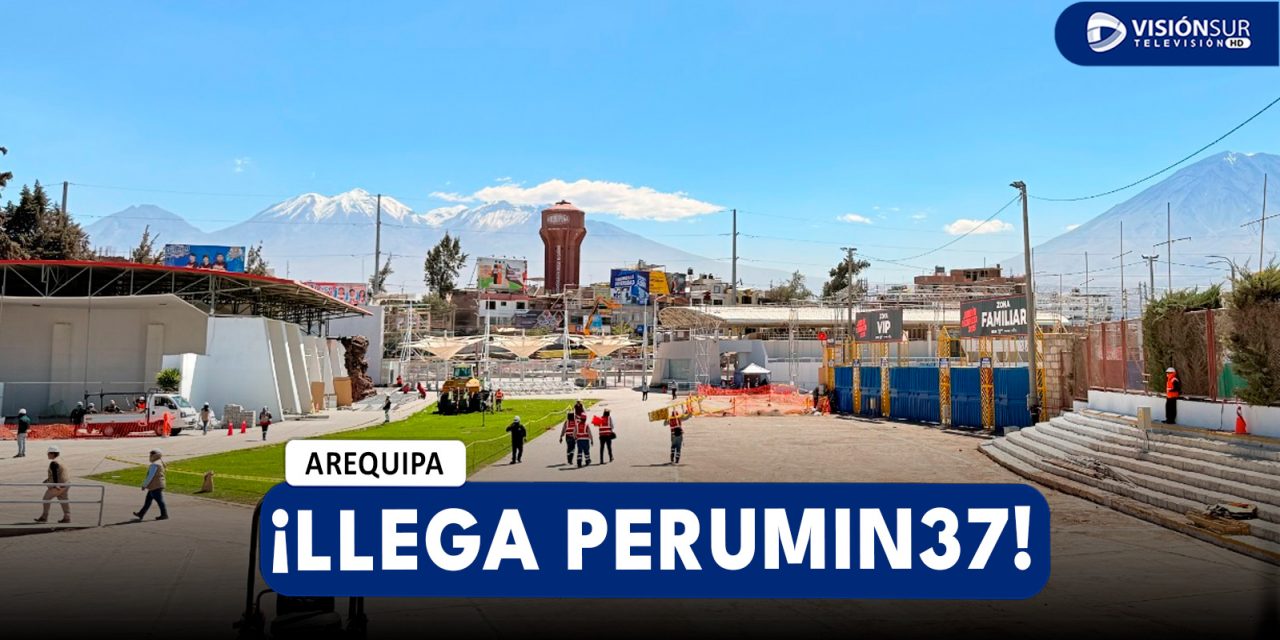 AREQUIPA: OBRAS EN CERRO JULI SUPERAN EL 80% A DOS SEMANAS DEL EVENTO MINERO MÁS GRANDE DE LATINOAMÉRICA