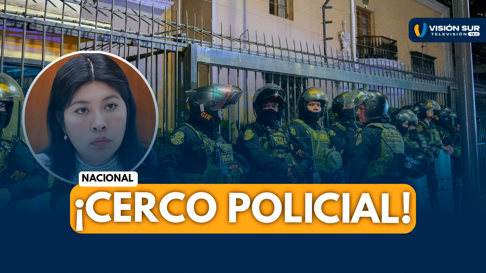 NACIONAL: PERÚ REFUERZA CERCO POLICIAL EN RESIDENCIA MEXICANA TRAS SENTENCIA CONTRA BETSSY CHÁVEZ