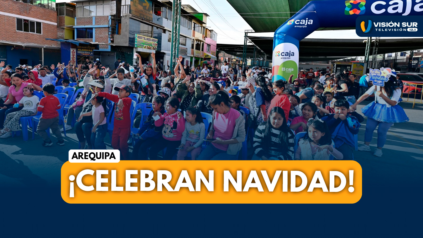 AREQUIPA: CAJA AREQUIPA CELEBRA LA NAVIDAD CON FESTIVAL DE VILLANCICOS Y SHOW INFANTIL QUE REUNIÓ A CIENTOS DE FAMILIAS