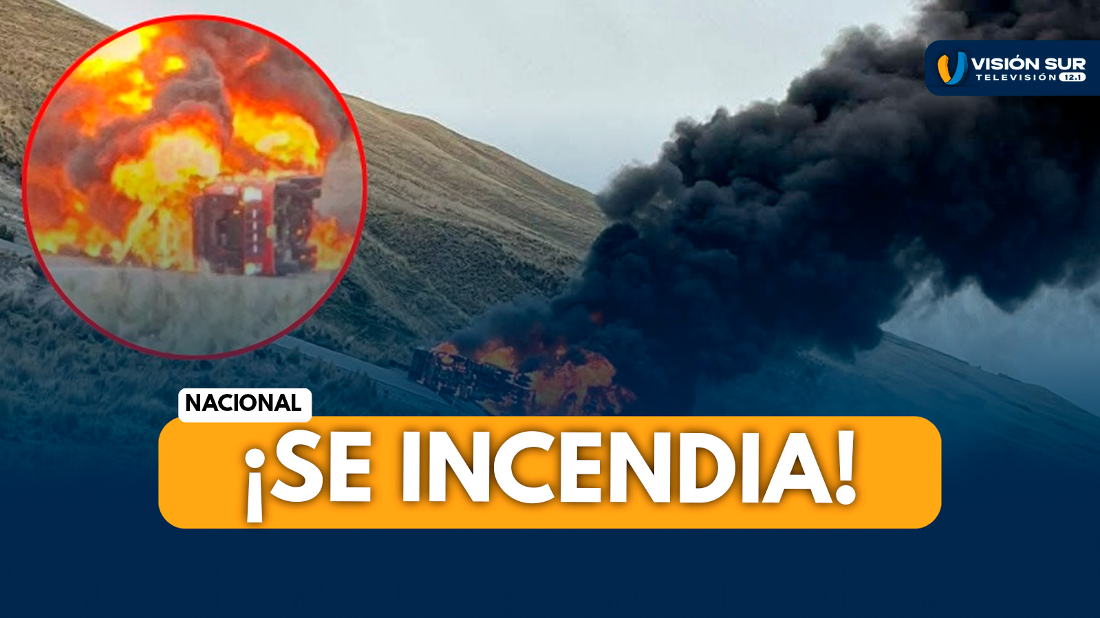 NACIONAL: CISTERNA CON COMBUSTIBLE SE INCENDIA EN LA VÍA SICUANI–ESPINAR Y PARALIZA EL TRÁNSITO EN KANAMARKA