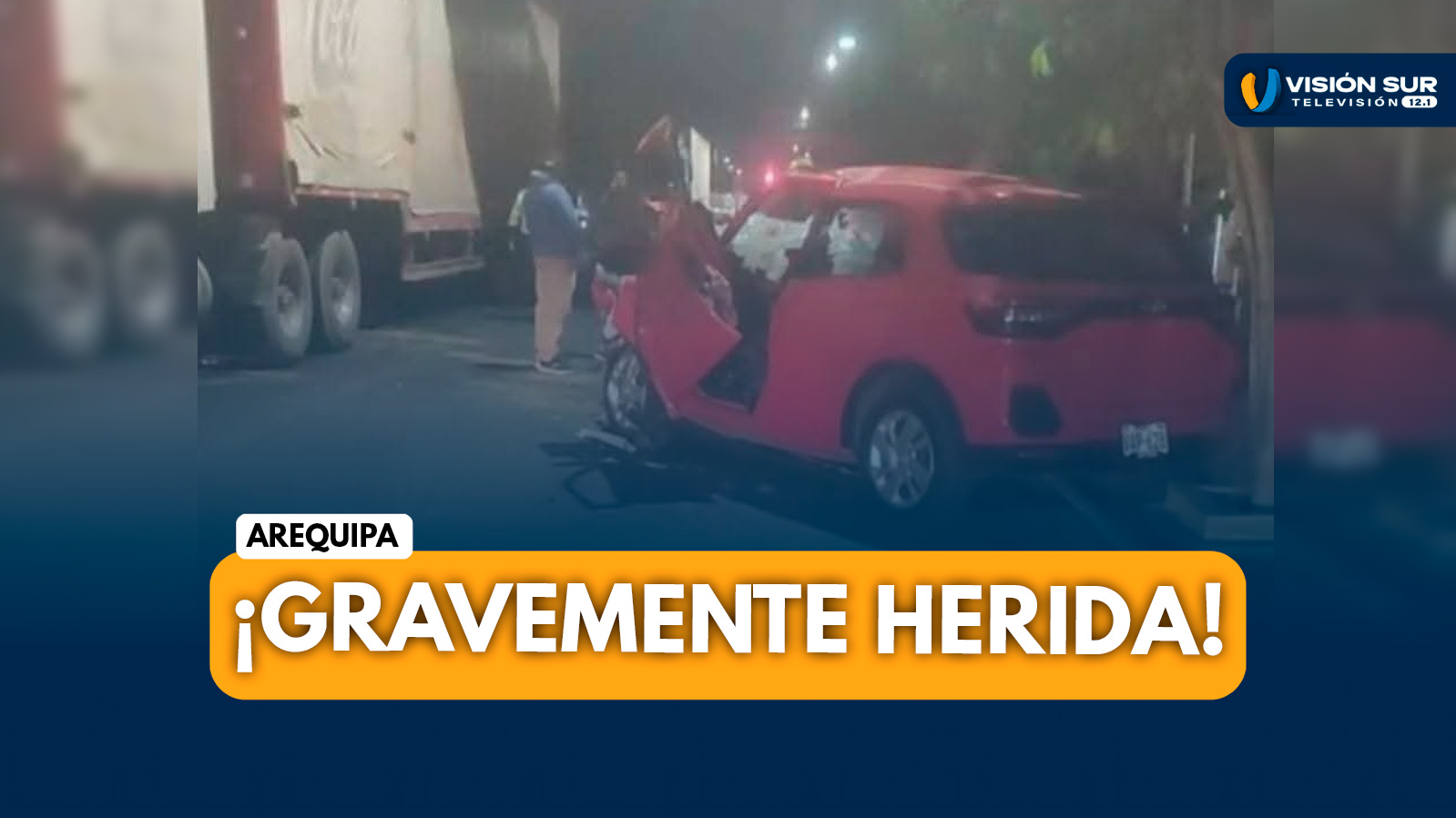 AREQUIPA: CHOQUE ENTRE AUTO Y CAMIÓN DE COCA-COLA DEJA MUJER GRAVEMENTE HERIDA EN TIABAYA