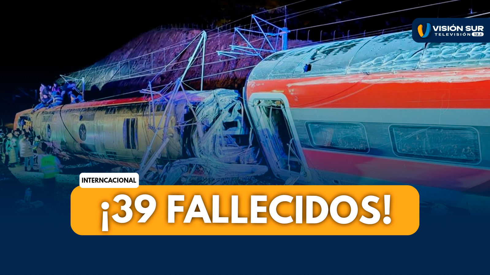 INTERNACIONAL: TRAGEDIA FERROVIARIA EN CÓRDOBA DEJA 39 MUERTOS Y 152 HERIDOS TRAS CHOQUE DE TRENES DE ALTA VELOCIDAD