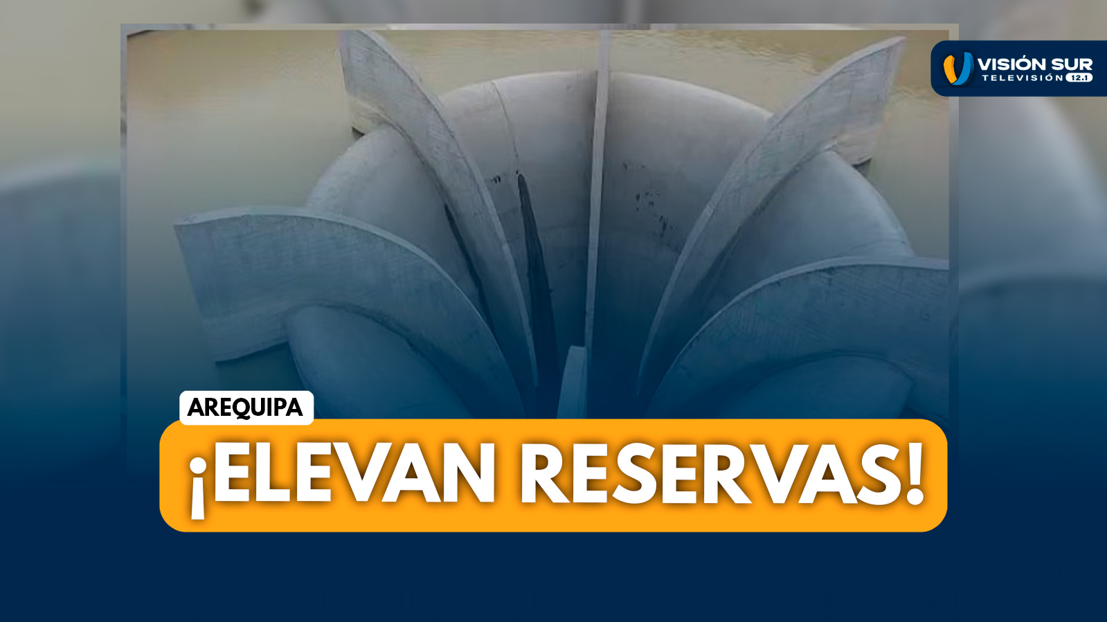 AREQUIPA: LLUVIAS ELEVAN RESERVAS DEL RÍO CHILI Y ASEGURAN ABASTECIMIENTO DE AGUA