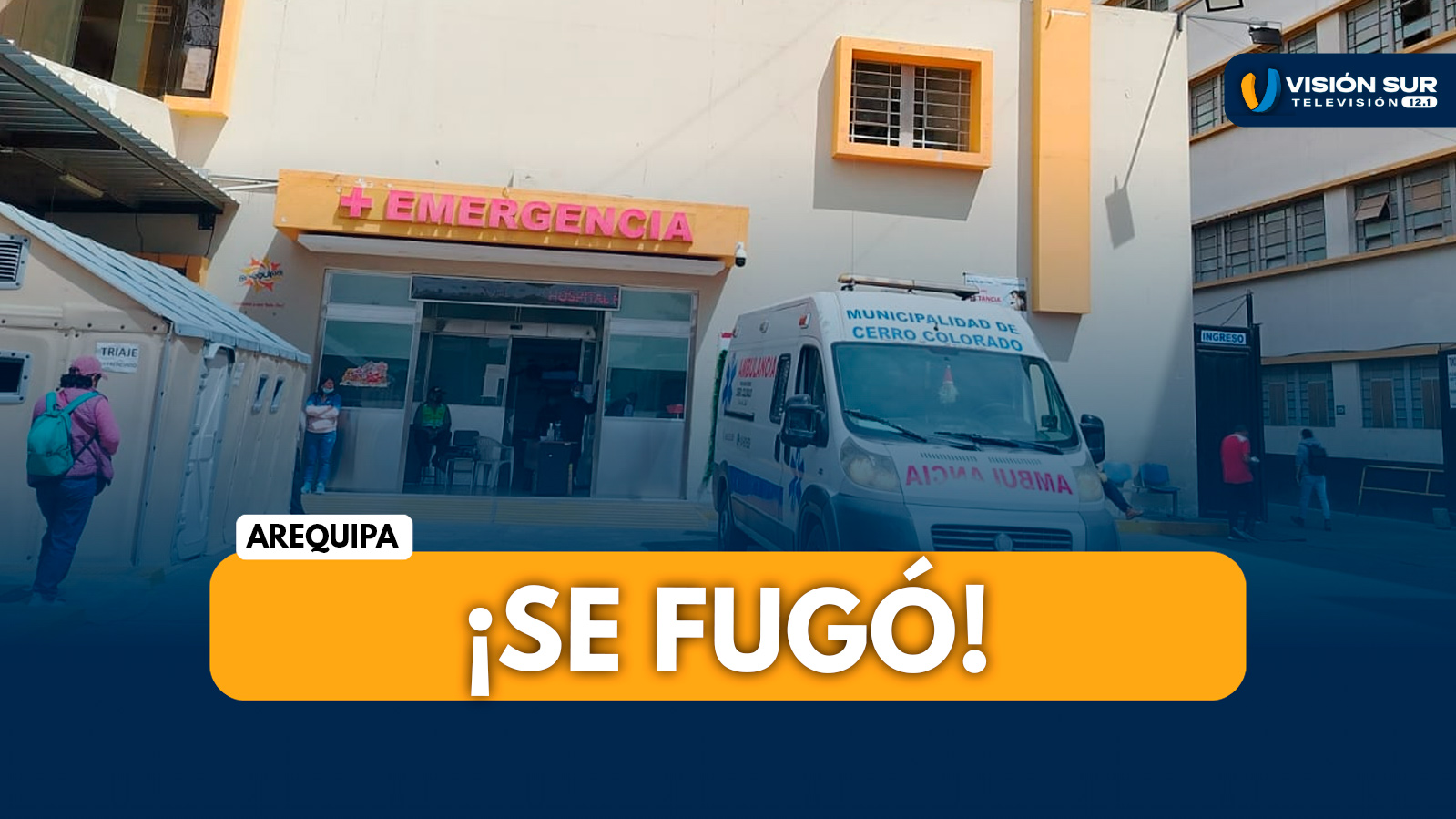 AREQUIPA: INTERNA DEL PENAL DE SOCABAYA SE FUGA DEL HOSPITAL HONORIO DELGADO DURANTE ATENCIÓN MÉDICA