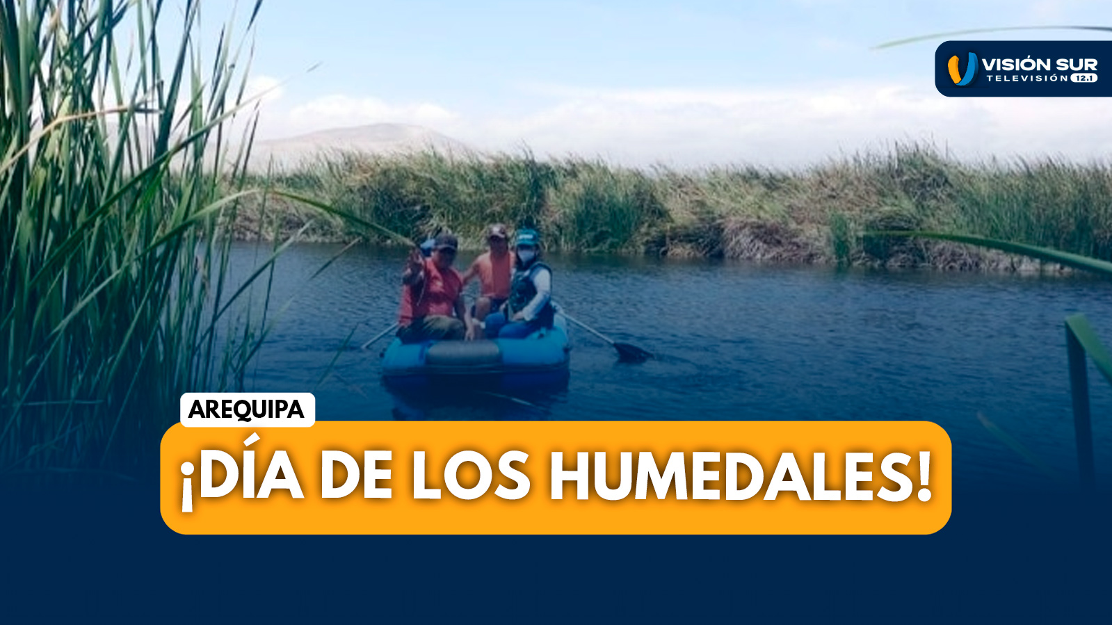 AREQUIPA: CONMEMORA EL DÍA MUNDIAL DE LOS HUMEDALES CON JORNADAS DE LIMPIEZA Y EDUCACIÓN AMBIENTAL