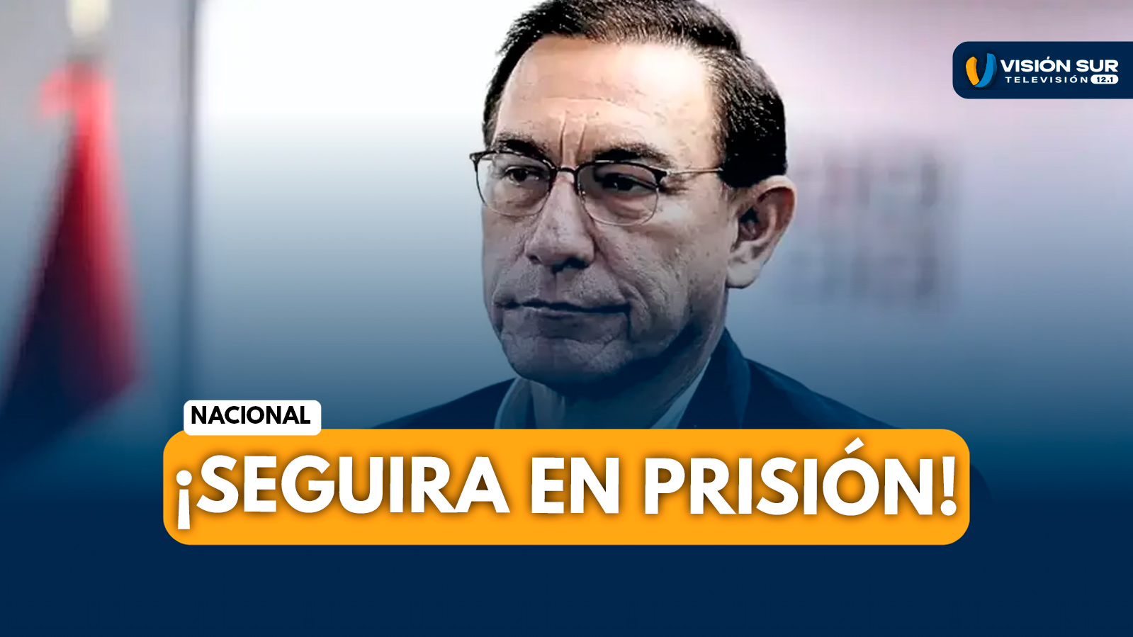 MARTÍN VIZCARRA SEGUIRÁ EN PRISIÓN LUEGO DE QUE LA SALA DECLARA INFUNDADO PEDIDO DE SUSPENSIÓN DE PENA