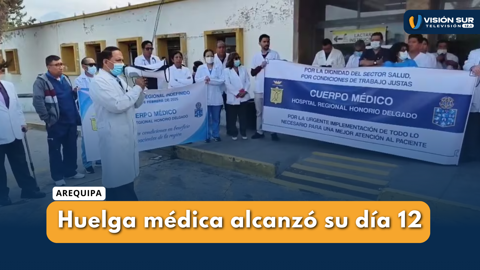 HUELGA MÉDICA CUMPLE 12 DÍAS Y DEJA A MILES DE PACIENTES SIN ATENCIÓN EN AREQUIPA