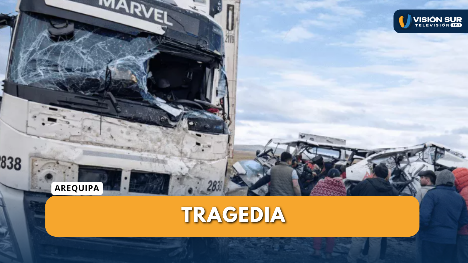 CHOQUE EN LA VÍA AREQUIPA–PUNO DEJA 13 FALLECIDOS 