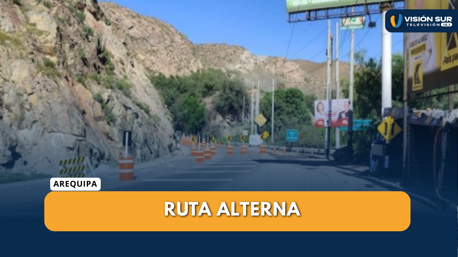 HABILITAN RUTA ALTERNA POR CERRO VERDE