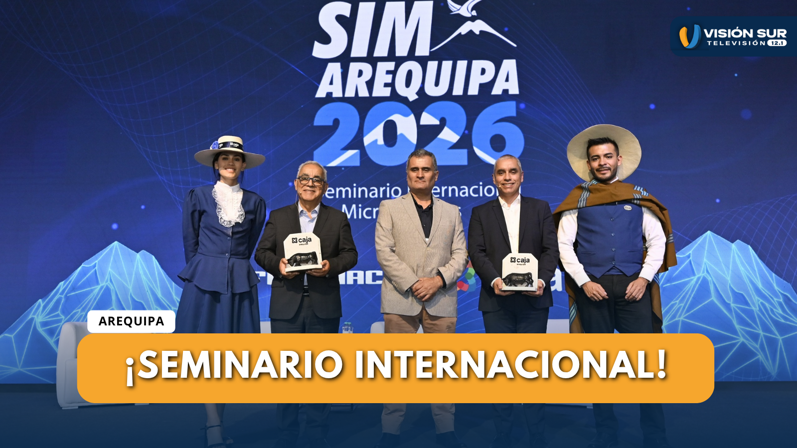 SEMINARIO INTERNACIONAL DE MICROFINANZAS AREQUIPA 2026 CULMINÓ CON UNA MIRADA ESTRATÉGICA HACIA EL SISTEMA FINANCIERO DEL 2030