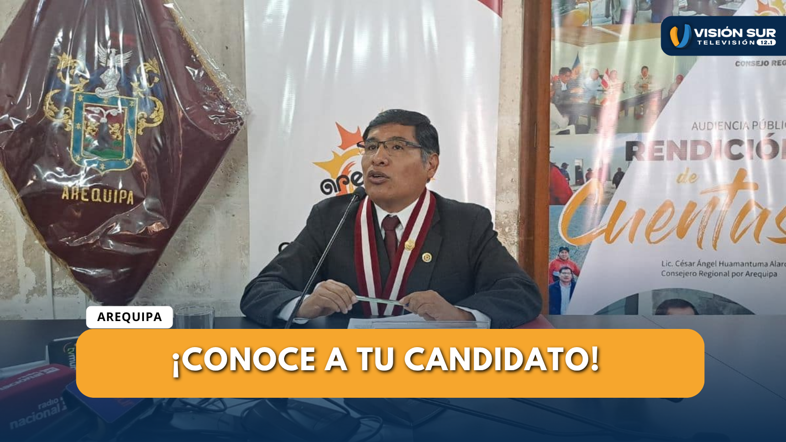 CÉSAR HUAMANTUMA EL CANDIDATO DE AREQUIPA TRADICIÓN Y FUTURO AL GOBIERNO REGIONAL